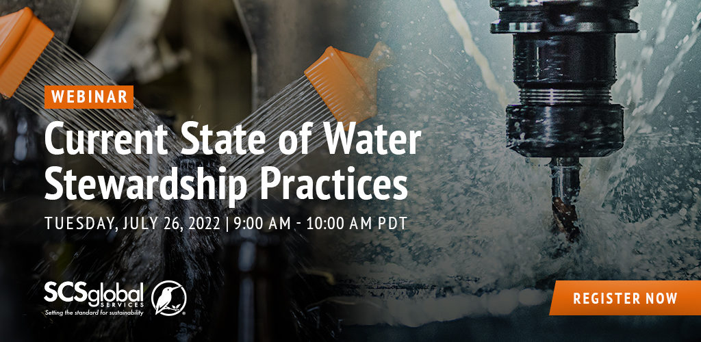 Graphic says "Current State of Water Stewardship Practices: Tuesday, July 26, 2022, 9 a.m.-10 a.m. PDT"